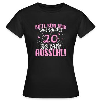 Bitte kein Neid weil ich mit 20 so gut aussehe! - Frauen T-Shirt - Schwarz - Vorne - AI Model Female 172 dark (172cm)