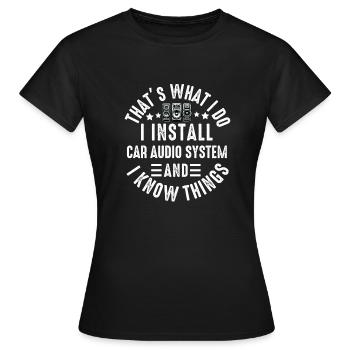 Car Stereo For Audio Installer Speakers Car Bass - Women's T-Shirt - black - Front - AI Model Female 172 dark (172cm)