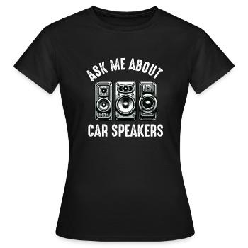 Car Stereo For Audio Installer Speakers Car Bass - Women's T-Shirt - black - Front - AI Model Female 172 dark (172cm)