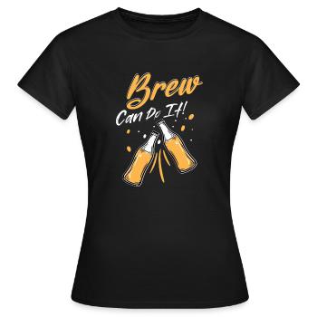 Brew peut le faire ! Homebrew Brewer bière artisanale - T-shirt Femme - noir - Devant - AI Model Female 172 dark (172cm)
