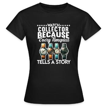 Watch Collector Horologist Collecting Watches - Women's T-Shirt - black - Front - AI Model Female 172 dark (172cm)
