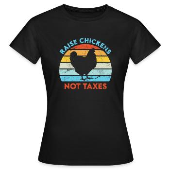 Élever des poulets, pas des impôts républicains - T-shirt Femme - noir - Devant - AI Model Female 172 dark (172cm)