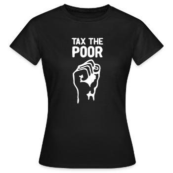 Besteuerung der Armen - Frauen T-Shirt - Schwarz - Vorne - AI Model Female 172 dark (172cm)