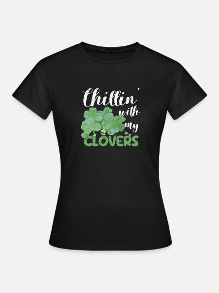 Chillin With My Shamrocks Funny Irish - Women's T-Shirt - black