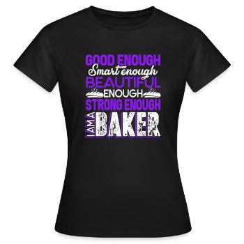 Baker Strong Baker - Women's T-Shirt - black - Front - AI Model Female 172 dark (172cm)