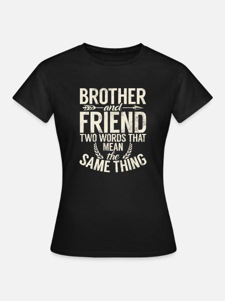 Brother Gifts - Frauen T-Shirt - Schwarz