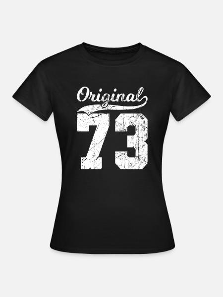 73 Original 51 Ans Homme Femme Anniversaire - T-shirt Femme - noir