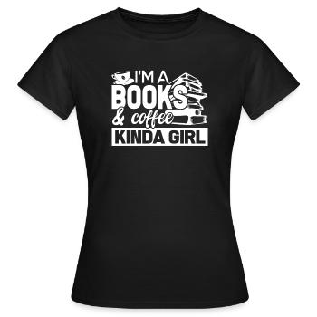 Book Books And Coffee Kinda Girl - Women's T-Shirt - black - Front - AI Model Female 172 dark (172cm)