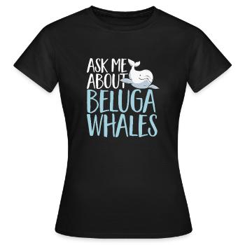 Weißwal Beluga Wal - Frauen T-Shirt - Schwarz - Vorne - AI Model Female 172 dark (172cm)