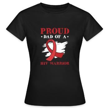 Le fier père d’un combattant de la lutte contre le VIH - T-shirt Femme - noir - Devant - AI Model Female 172 dark (172cm)