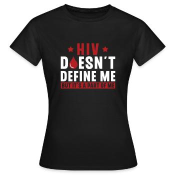 Le VIH ne me définit pas, mais il fait partie de - T-shirt Femme - noir - Devant - AI Model Female 172 dark (172cm)