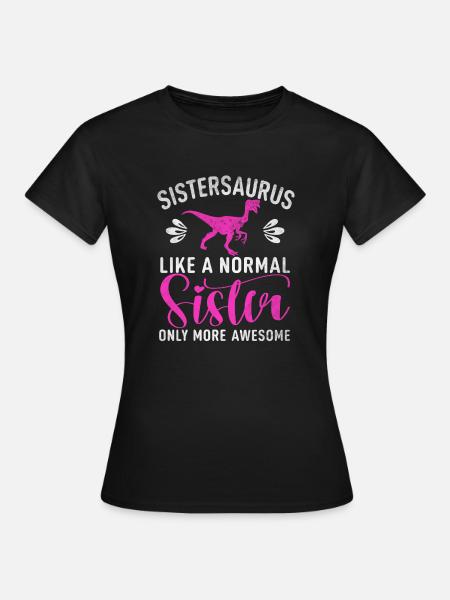 Sister Gifts - Frauen T-Shirt - Schwarz