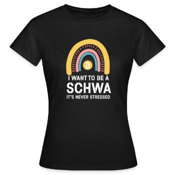 Ich will ein Schwa sein, der nie gestresst ist - Frauen T-Shirt - Schwarz - Vorne - AI Model Female 172 dark (172cm)
