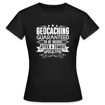 Geocaching Geocaching Guaranteed To Be Needed - Women's T-Shirt - black - Front - AI Model Female 172 dark (172cm)