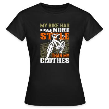 My bike has more style than my clothes - Women's T-Shirt - black - Front - AI Model Female 172 dark (172cm)