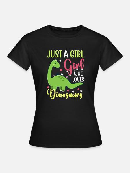 solo una chica a la que le encantan los dinosaurios - Camiseta mujer - negro