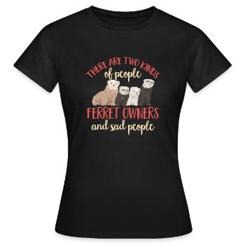 Ferret Owner Ferret - Women's T-Shirt - black - Front - AI Model Female 172 dark (172cm)