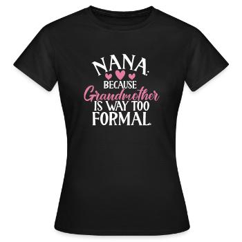 Cadeaux Nana - T-shirt Femme - noir - Devant - AI Model Female 172 dark (172cm)