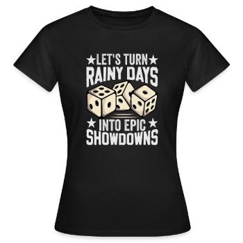 Board Game Saying - Turning Rainy Days Board game - Women's T-Shirt - black - Front - AI Model Female 172 dark (172cm)