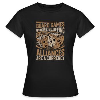 Board Game Saying - Alliances Are Currencies - Women's T-Shirt - black - Front - AI Model Female 172 dark (172cm)