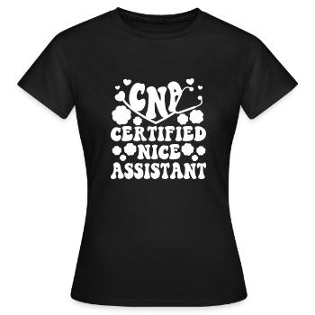 CNA Nursing Quotes Certified Nurse Assistant Gifts - Frauen T-Shirt - Schwarz - Vorne - AI Model Female 172 dark (172cm)