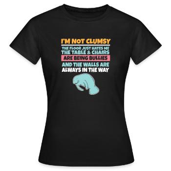 I'm Not Clumsy The Floor Hates Me Foolish Manatee - Women's T-Shirt - black - Front - AI Model Female 172 dark (172cm)
