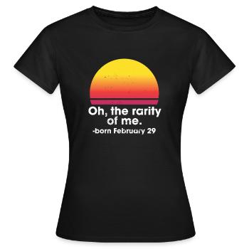 Oh la rareté de moi né le 29 février année bissextile - T-shirt Femme - noir - Devant - AI Model Female 172 dark (172cm)