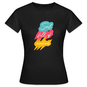 Seele voller Sonnenschein - Frauen T-Shirt - Schwarz - Vorne - AI Model Female 172 dark (172cm)