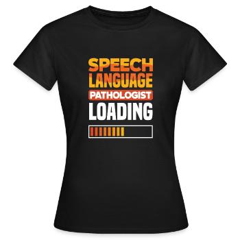 Speech therapist, speech therapist, speech therapist - Women's T-Shirt - black - Front - AI Model Female 172 dark (172cm)