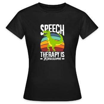 Speech therapist, speech therapist, speech therapist - Women's T-Shirt - black - Front - AI Model Female 172 dark (172cm)