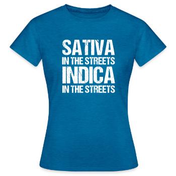 Funny Stoner Gift Weed Sativa In Streets Indica - Women's T-Shirt - antique blue sapphire heather - Front - AI Model Female 172 dark (172cm)