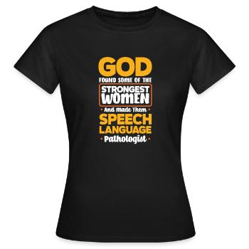 Speech therapist, speech therapist, speech therapist - Women's T-Shirt - black - Front - AI Model Female 172 dark (172cm)