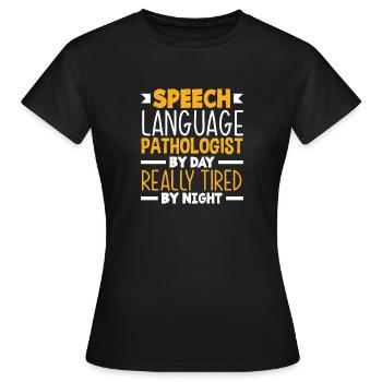 Speech therapist, speech therapist, speech therapist - Women's T-Shirt - black - Front - AI Model Female 172 dark (172cm)