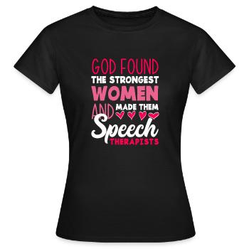 Speech therapist, speech therapist, speech therapist - Women's T-Shirt - black - Front - AI Model Female 172 dark (172cm)