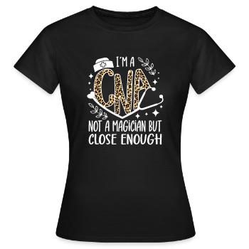 CNA Nursing Quotes Certified Nurse Assistant Gifts - Frauen T-Shirt - Schwarz - Vorne - AI Model Female 172 dark (172cm)