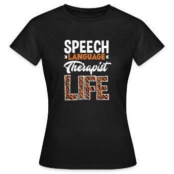 Speech therapist, speech therapist, speech therapist - Women's T-Shirt - black - Front - AI Model Female 172 dark (172cm)