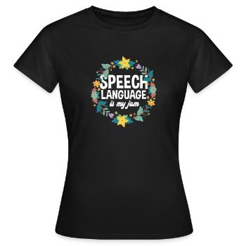 Speech therapist, speech therapist, speech therapist - Women's T-Shirt - black - Front - AI Model Female 172 dark (172cm)