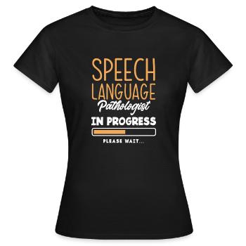 Speech therapist, speech therapist, speech therapist - Women's T-Shirt - black - Front - AI Model Female 172 dark (172cm)