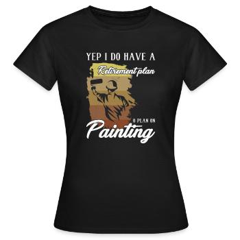 Retirementplan Painting künstlerisch Dekorieren - Frauen T-Shirt - Schwarz - Vorne - AI Model Female 172 dark (172cm)