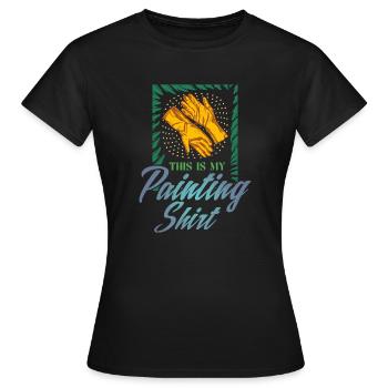This is my painting shirt Dekorieren Gießen Malen - Frauen T-Shirt - Schwarz - Vorne - AI Model Female 172 dark (172cm)