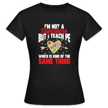 Professeur d’éducation physique Professeur d’éducation physique - T-shirt Femme - noir - Devant - AI Model Female 172 dark (172cm)