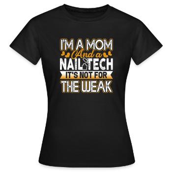 Nail Technician Nail Technician Mom - Women's T-Shirt - black - Front - AI Model Female 172 dark (172cm)