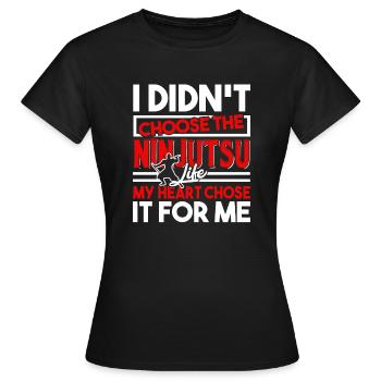 Ninjutsu My Heart Chose Ninjutsu For Me - Women's T-Shirt - black - Front - AI Model Female 172 dark (172cm)
