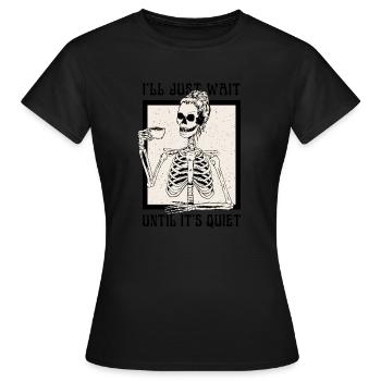 Halloween Skeleton Teacher I'll Just Wait Until - Women's T-Shirt - black - Front - AI Model Female 172 dark (172cm)
