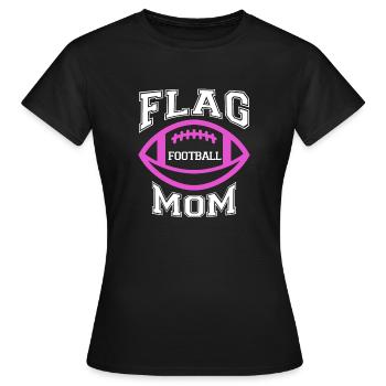 Flag Football Mom for Players Mum - Women's T-Shirt - black - Front - AI Model Female 172 dark (172cm)