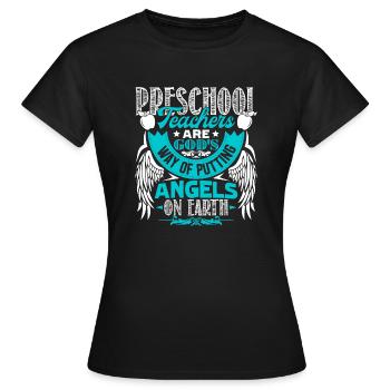 Preschool Teacher Preschool Teachers Angels - Women's T-Shirt - black - Front - AI Model Female 172 dark (172cm)