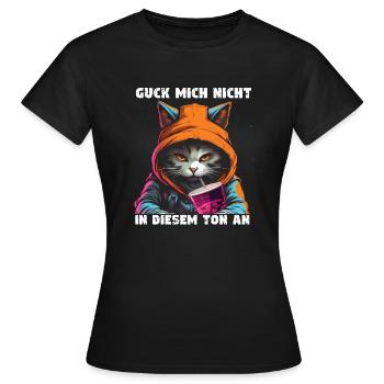 Don't look at me in that tone! - Women's T-Shirt - black - Front - AI Model Female 172 dark (172cm)
