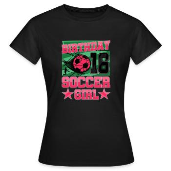 16e anniversaire Fille Football 16 ans Cadeaux - T-shirt Femme - noir - Devant - AI Model Female 172 dark (172cm)