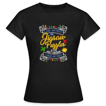 Une journée sans puzzle Résolution de pièces - T-shirt Femme - noir - Devant - AI Model Female 172 dark (172cm)