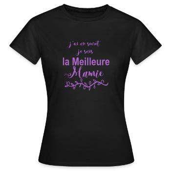 j ai un secret je suis la Meilleure Mamie - T-shirt Femme - noir - Devant - AI Model Female 172 dark (172cm)